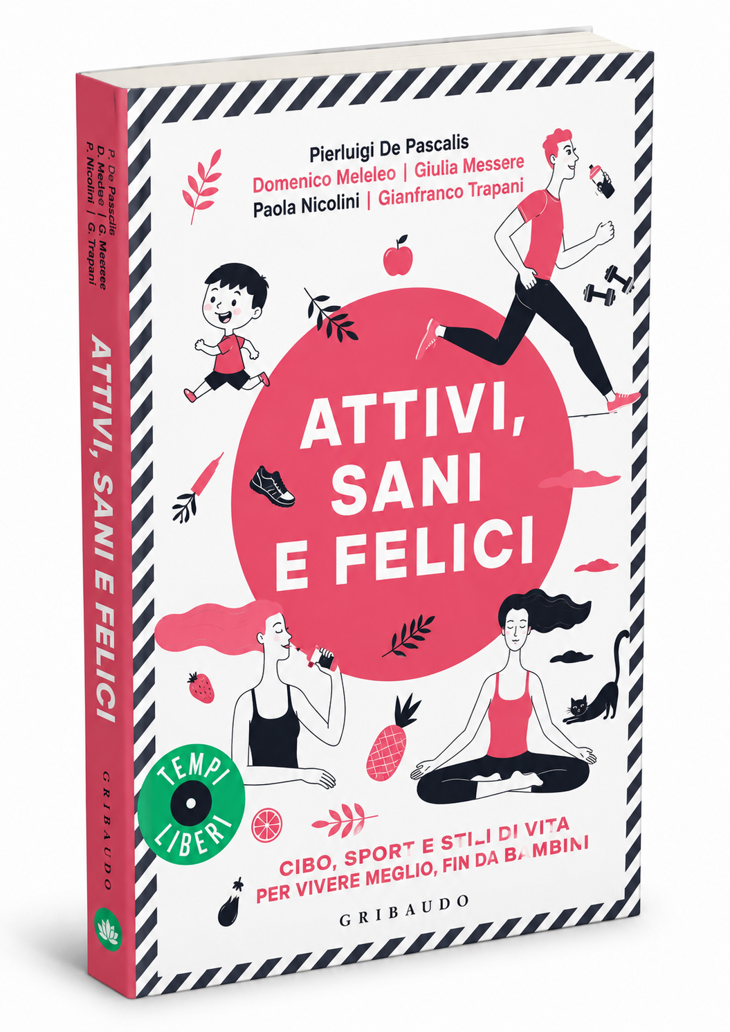 Copertina del libro Attivi, sani e felici